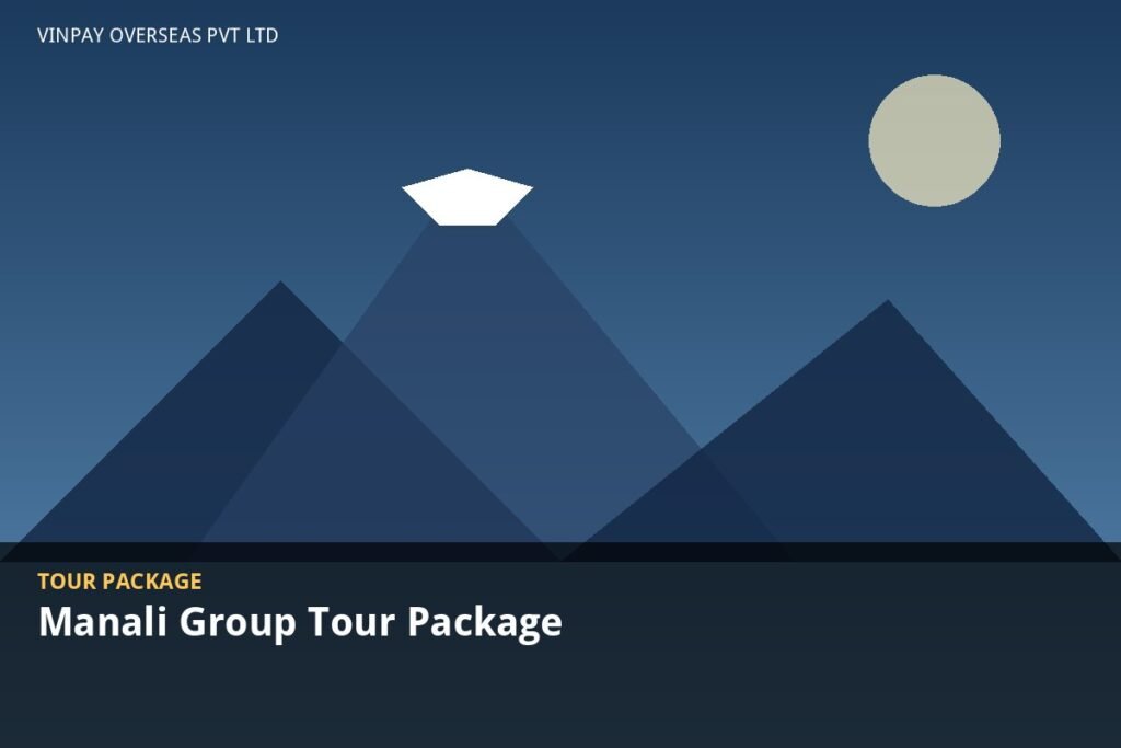 Manali Group Tour Package — 6 Days 5 Nights